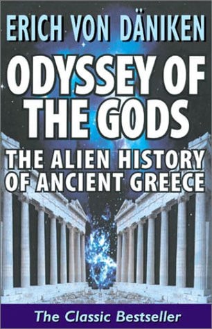 Odyssey of the Gods The Alien History of Ancient Greece