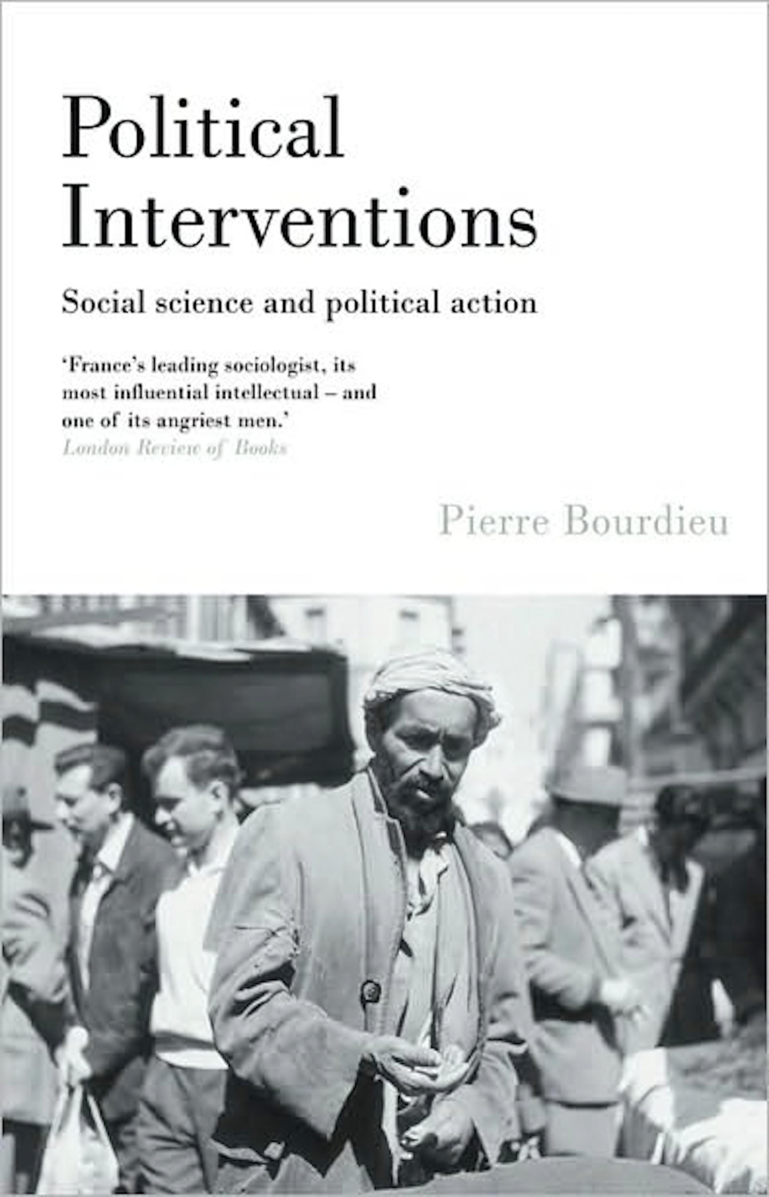Political Interventions Social Science and Political Action