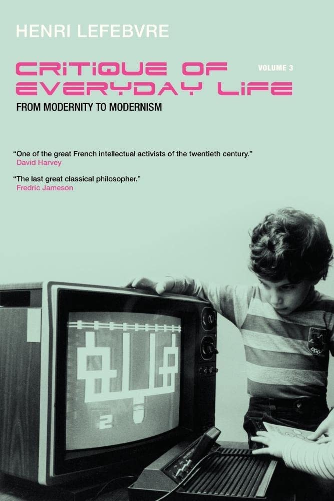 Critique of Everyday Life: From modernity to modernism (towards a metaphilosophy of daily life)
