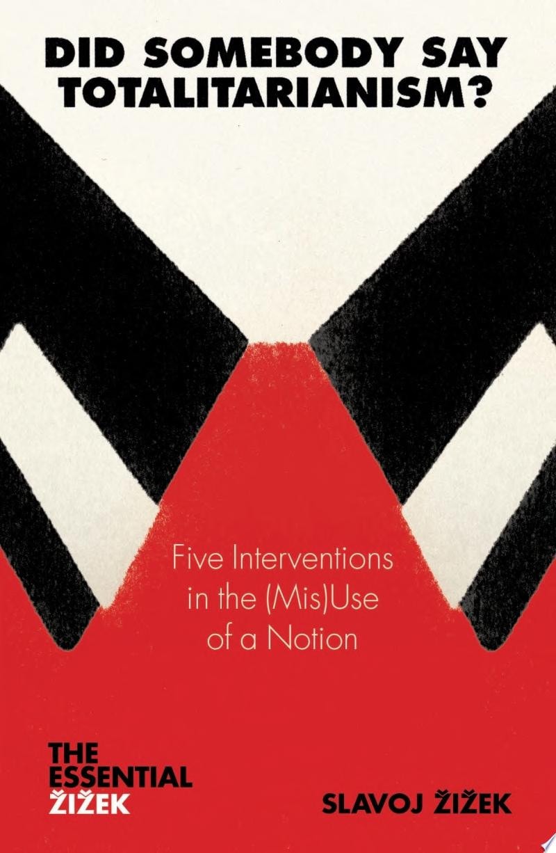 Did Somebody Say Totalitarianism?: 5 Interventions in the Use of a Notion