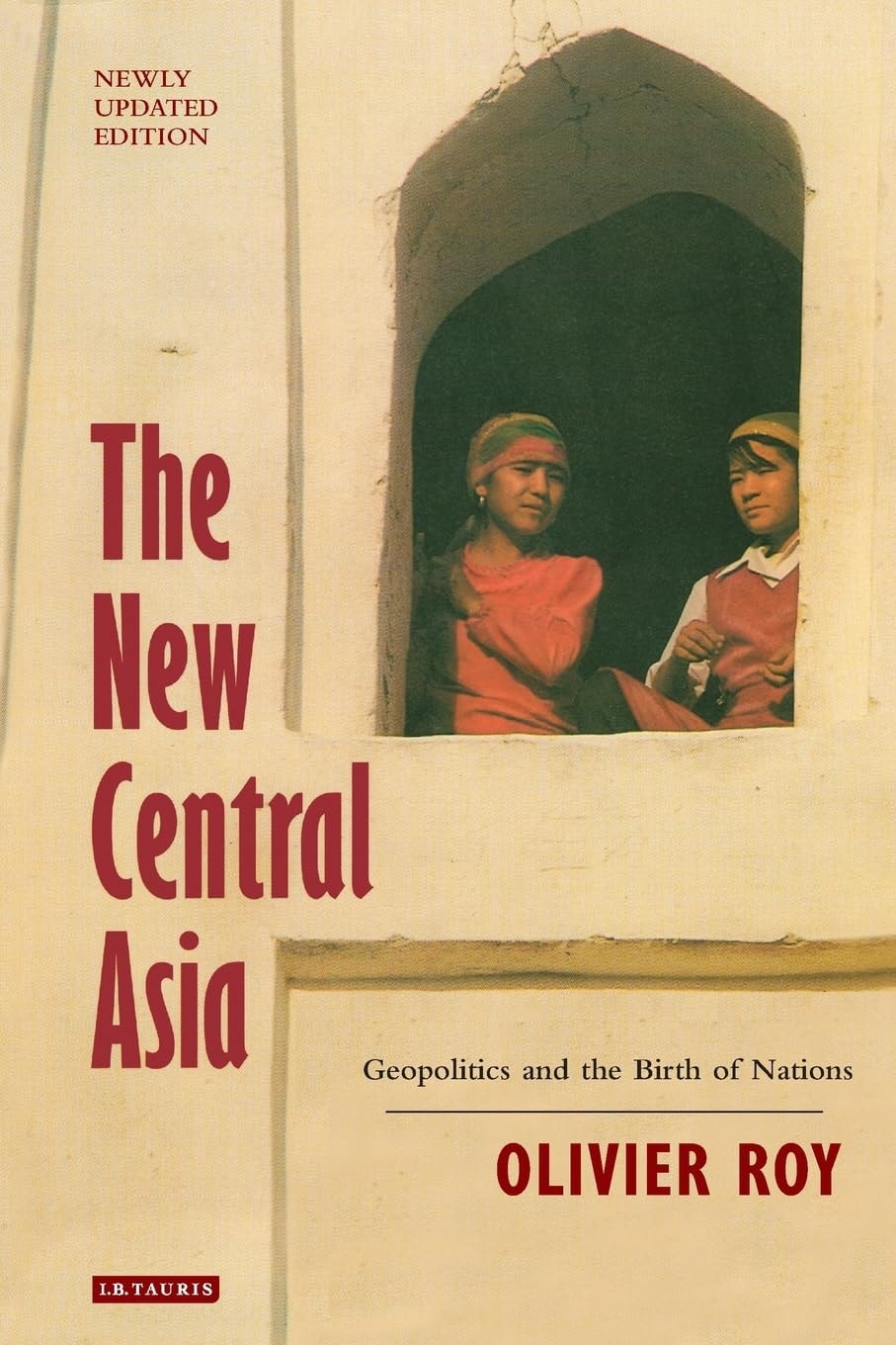 The New Central Asia Geopolitics and the Birth of Nations