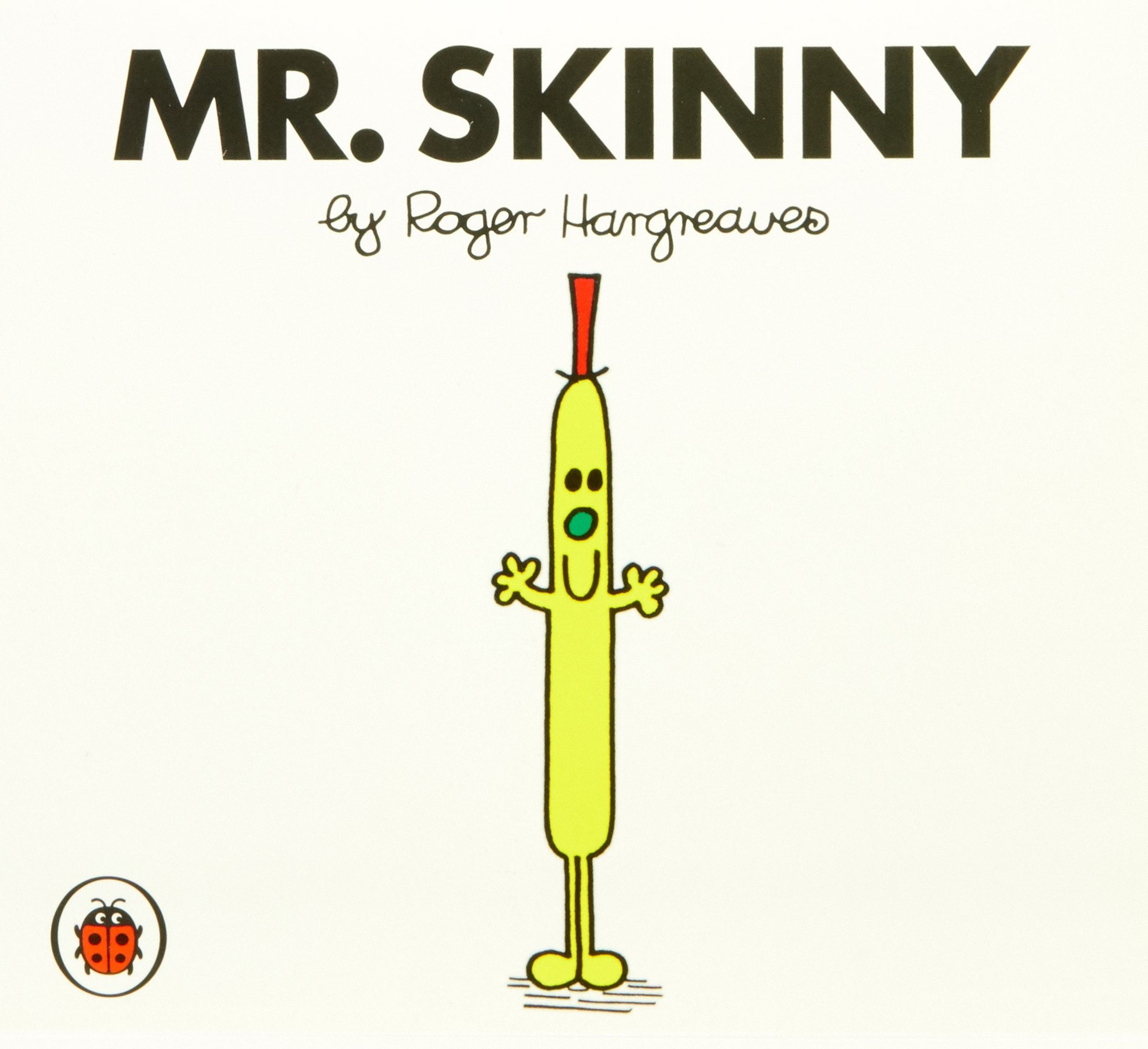 Mr. Skinny