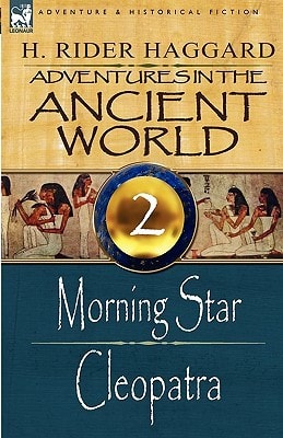 Adventures in the Ancient World 2-Morning Star and Cleopatra