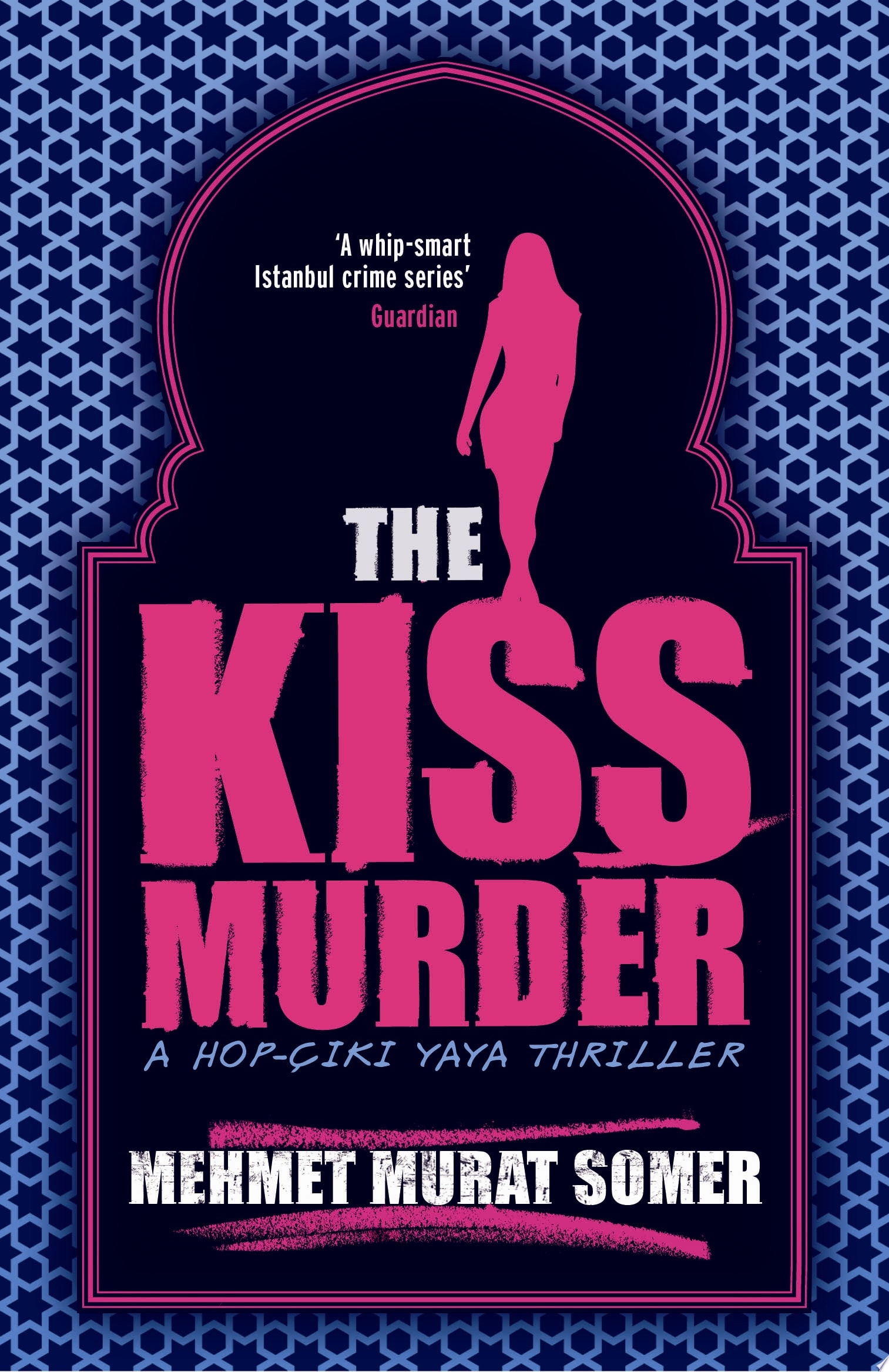 The Kiss Murder A HOP-CIKI-YAYA Thriller