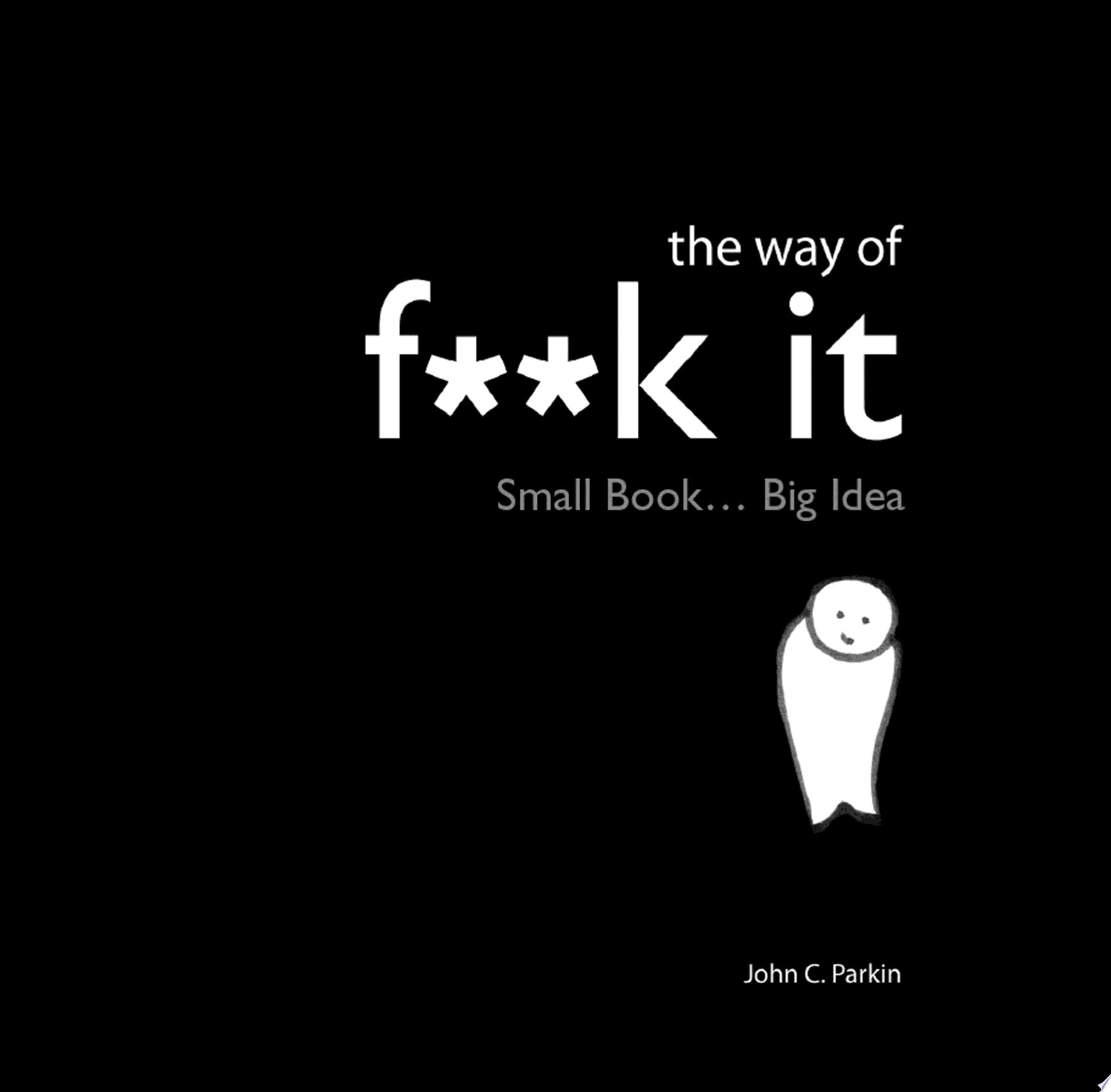 The Way of F**k It