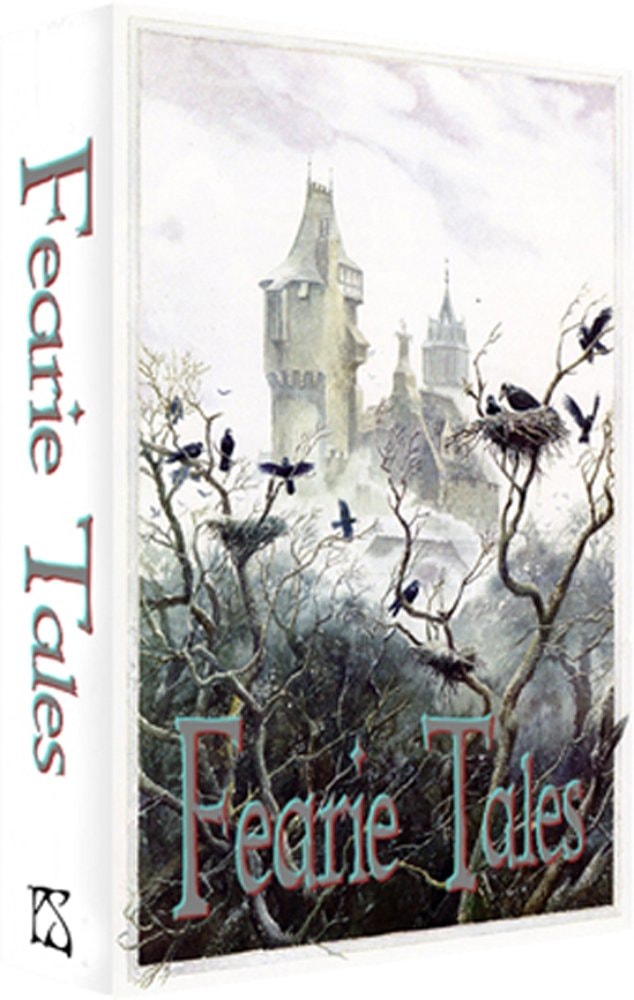 Fearie Tales Stories of the Grimm and Gruesome