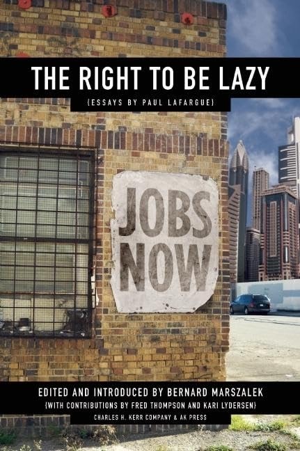 The Right to be Lazy Essays