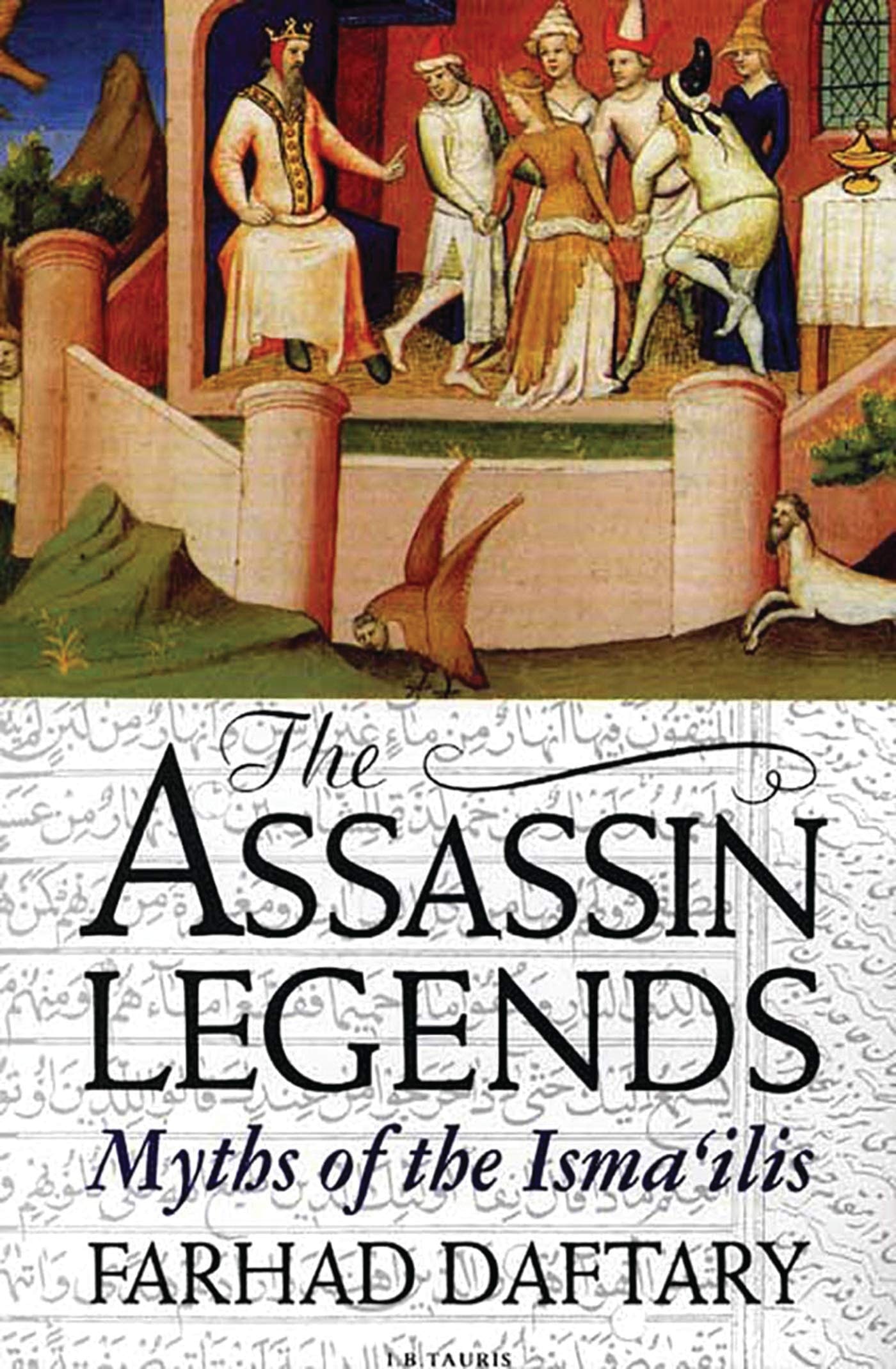 The Assassin Legends Myths of the Isma'ilis