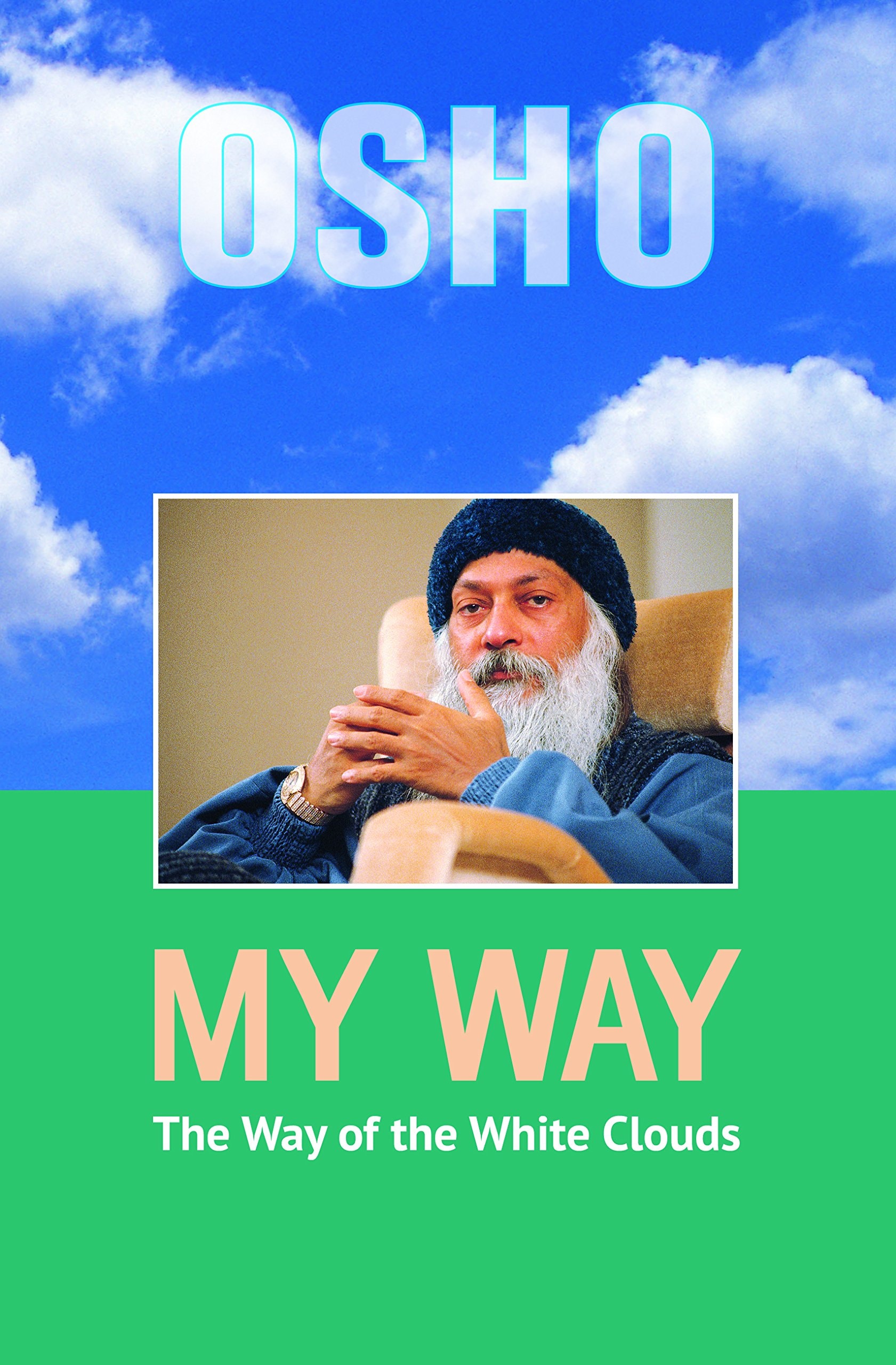My Way The Way of the White Clouds