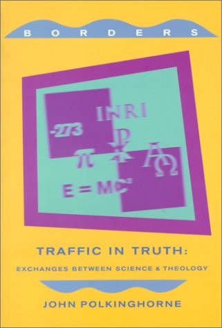 Traffic in Truth Exchanges Between Science and Theology