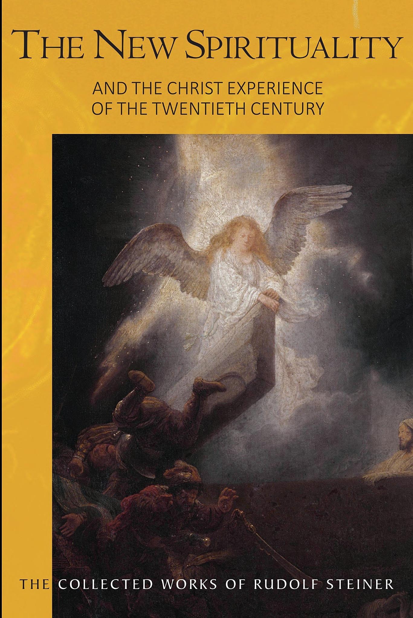 The New Spirituality And the Christ Experience of the Twentieth Century