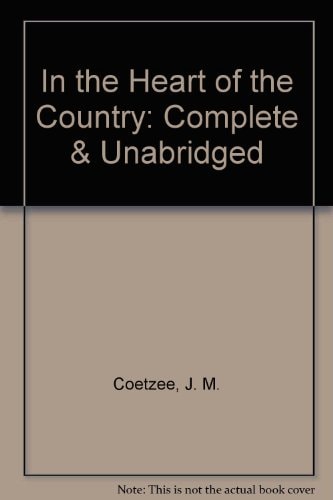 In the Heart of the Country: Complete & Unabridged