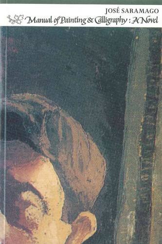 Manual of Painting and Calligraphy: A Novel (From the Portuguese)