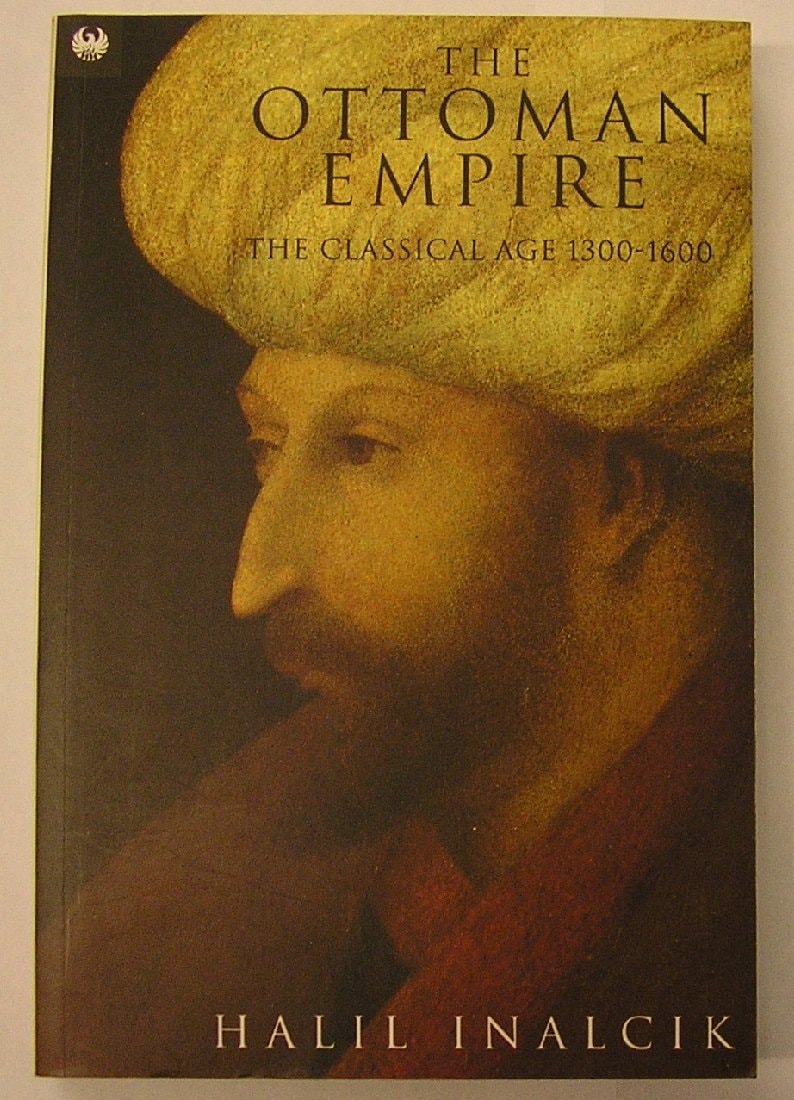 The Ottoman Empire The Classical Age 1300-1600