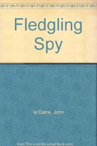 The Fledgling Spy