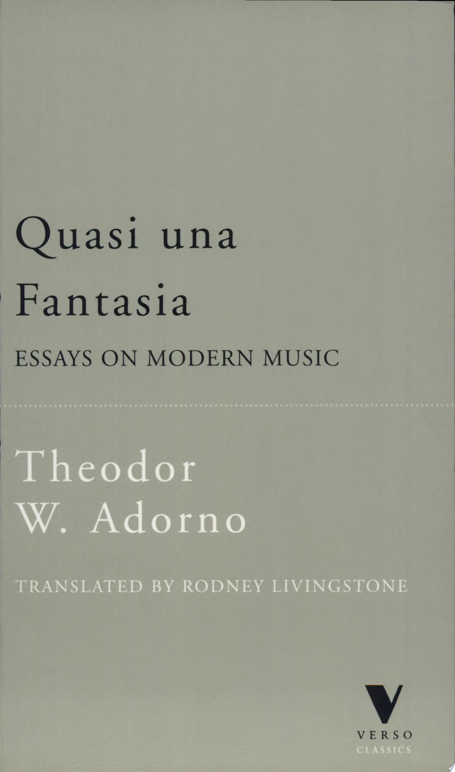 Quasi Una Fantasia Essays on Modern Music