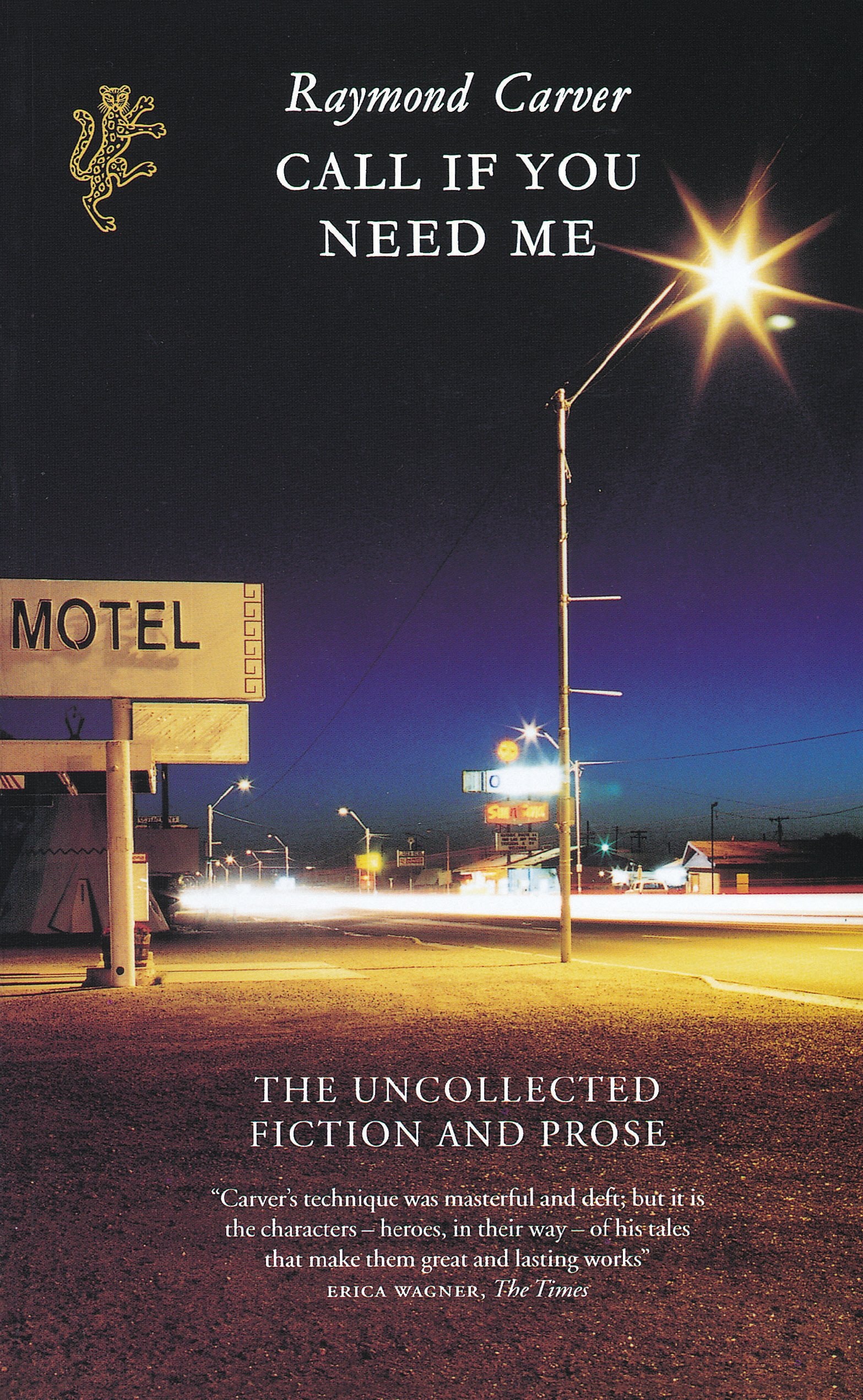 Call If You Need Me The Uncollected Fiction & Prose