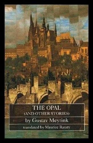 The Opal, and Other Stories (Dedalus European Classics)