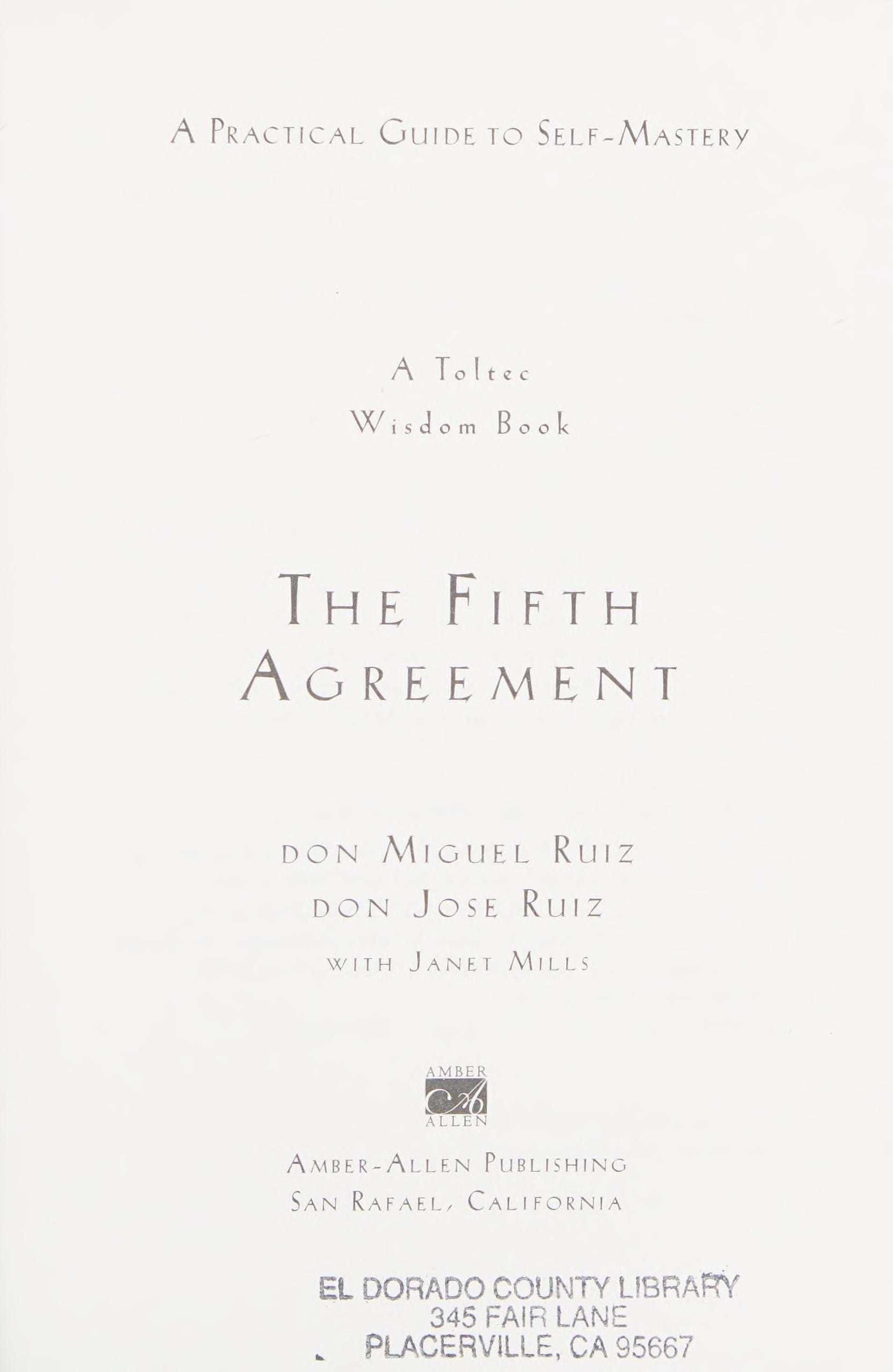 The Fifth Agreement A Practical Guide to Self-mastery