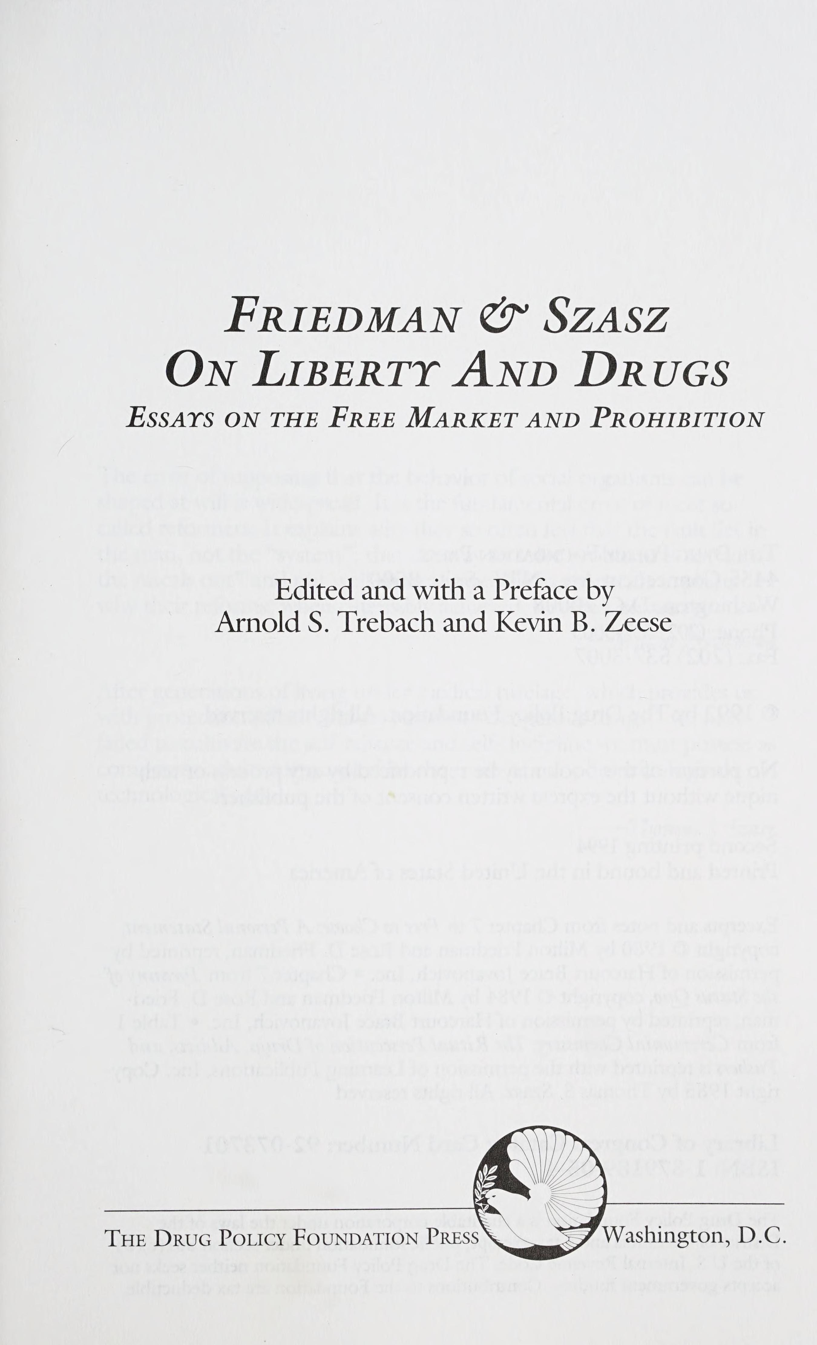 Friedman & Szasz On Liberty and Drugs Essays on the Free Market and Prohibition