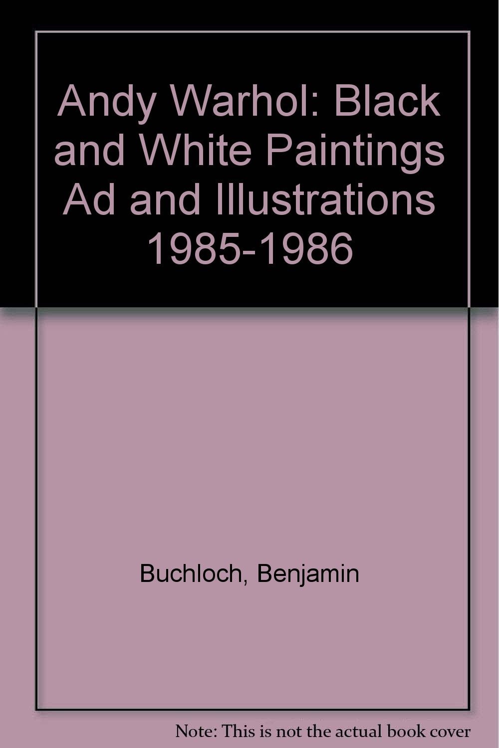 Andy Warhol B&w Paintings : Ads and Illustrations, 1985-1986