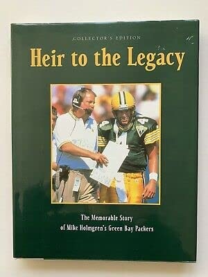 Heir to the Legacy - The Memorable Story of Mike Holmgren's Green Bay Packers Collector's Edition