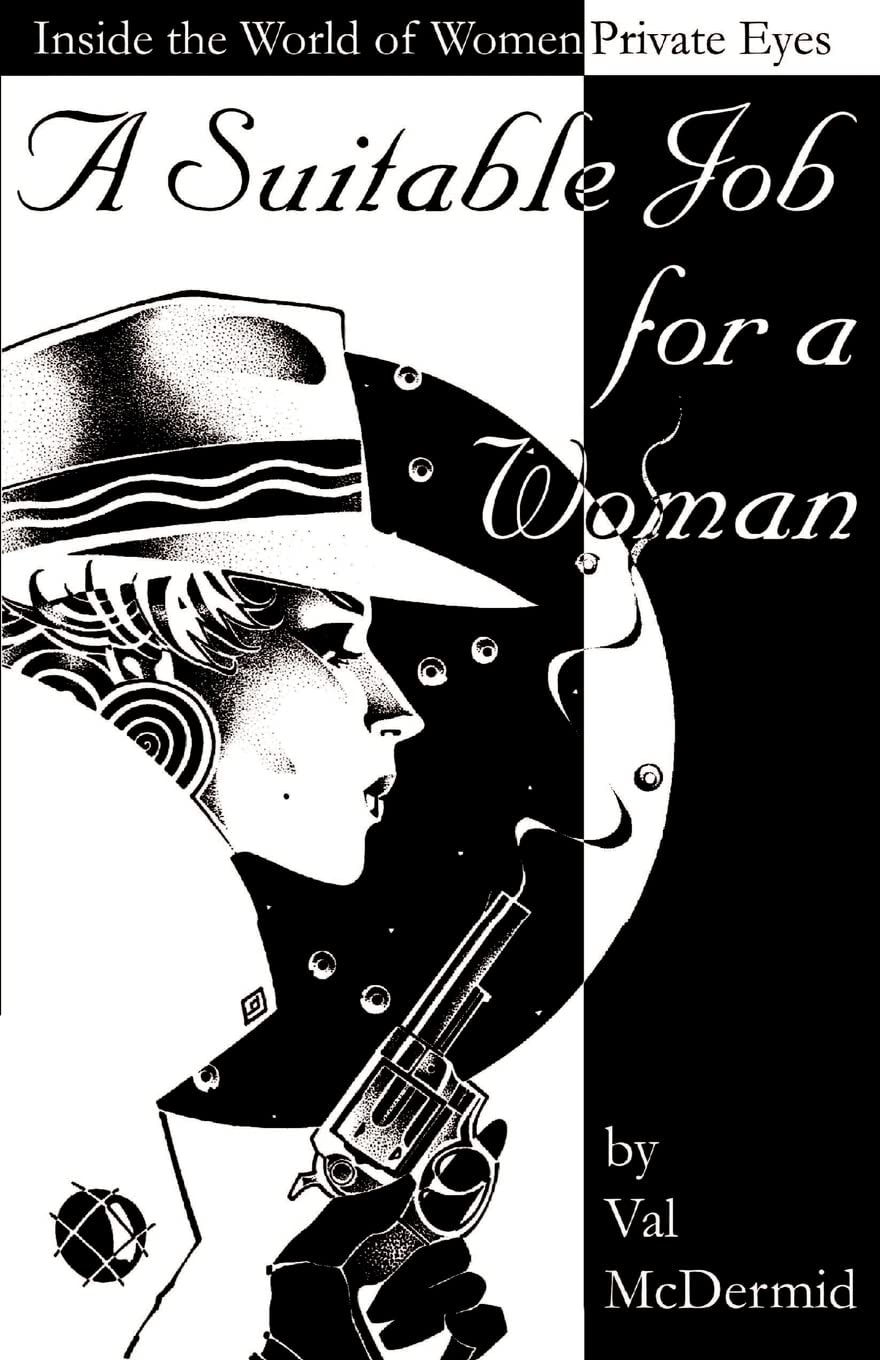 A Suitable Job for a Woman Inside the World of Women Private Eyes