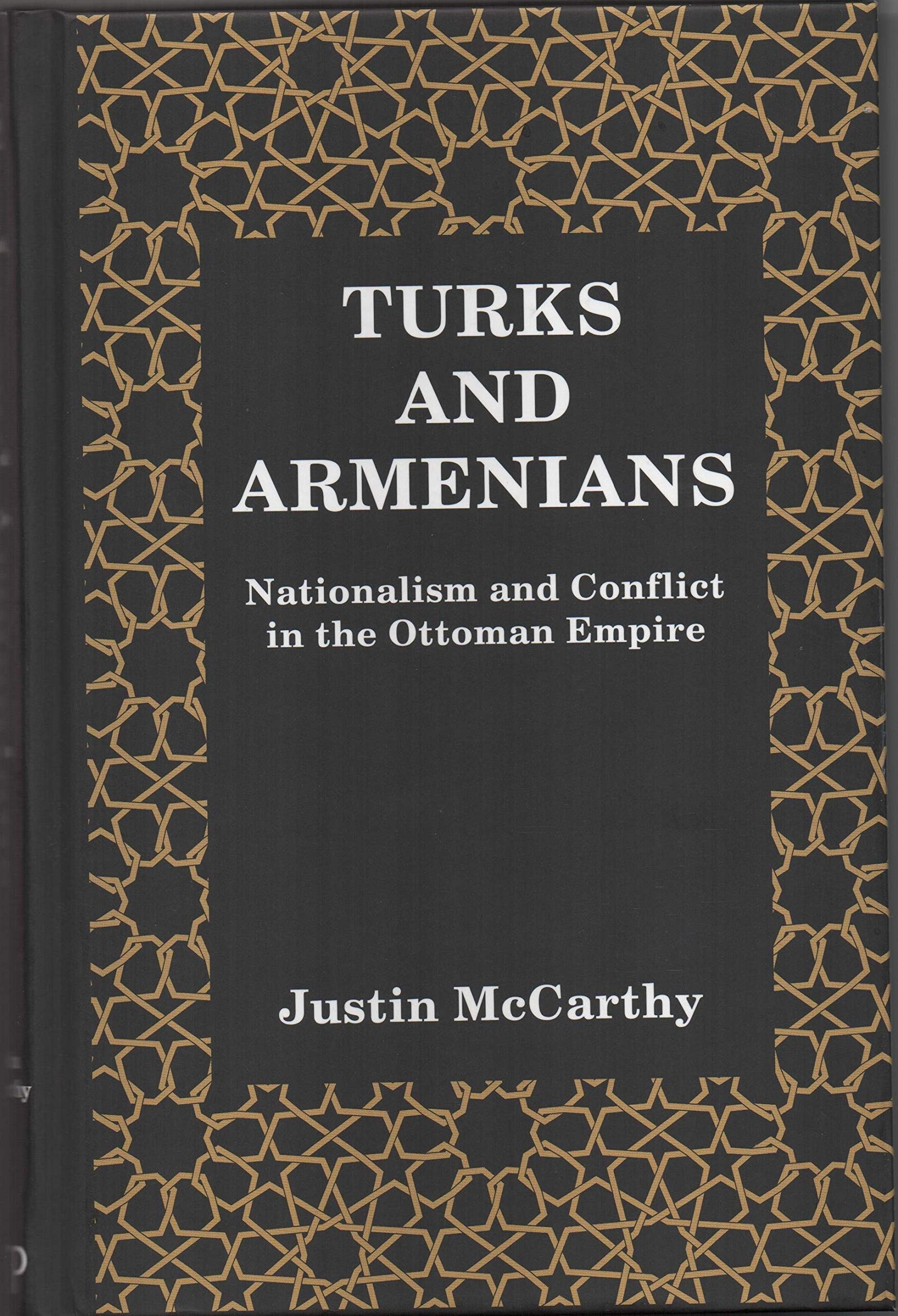Turks and Armenians Nationalism and Conflict in the Ottoman Empire