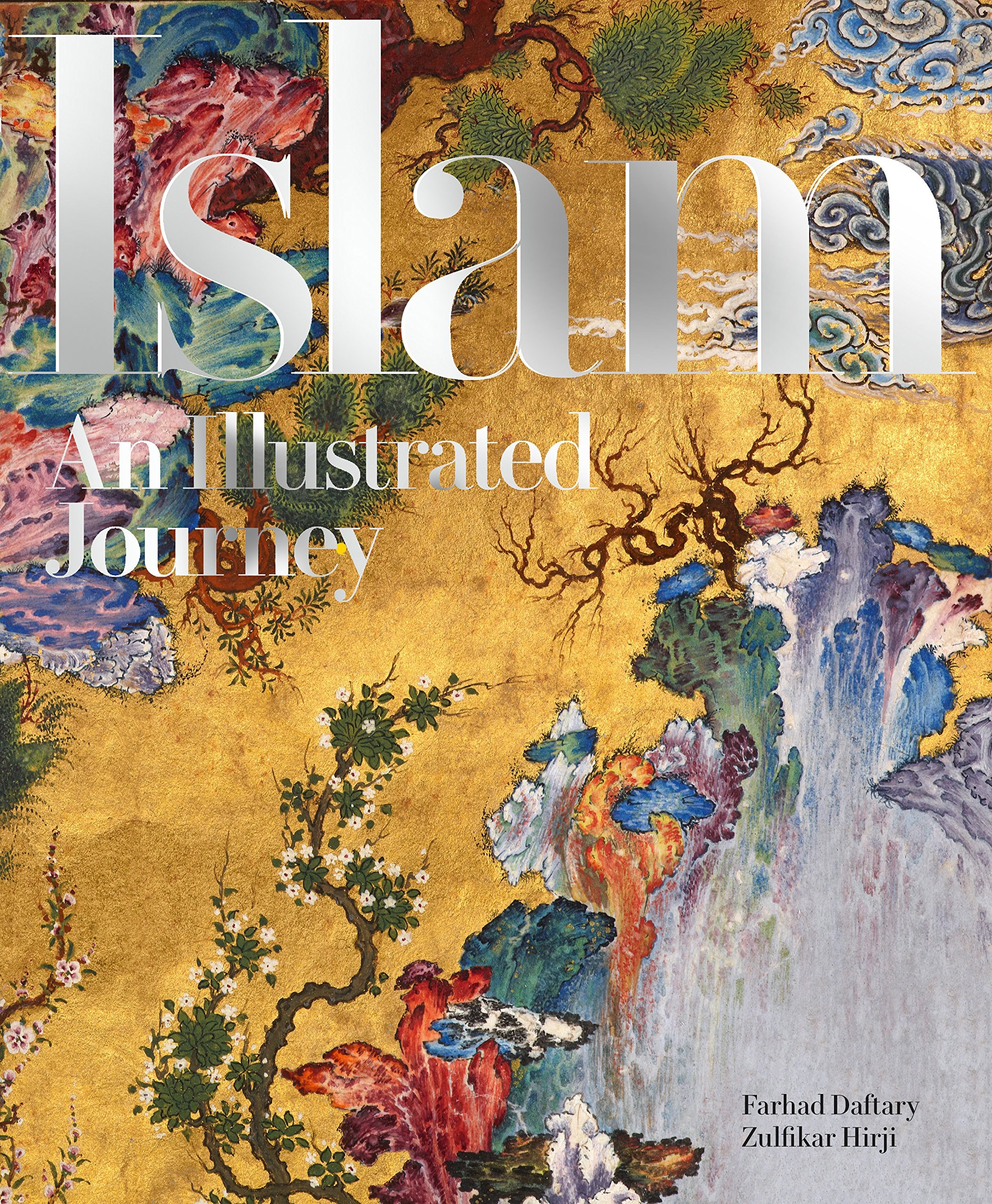 Islam An Illustrated Journey