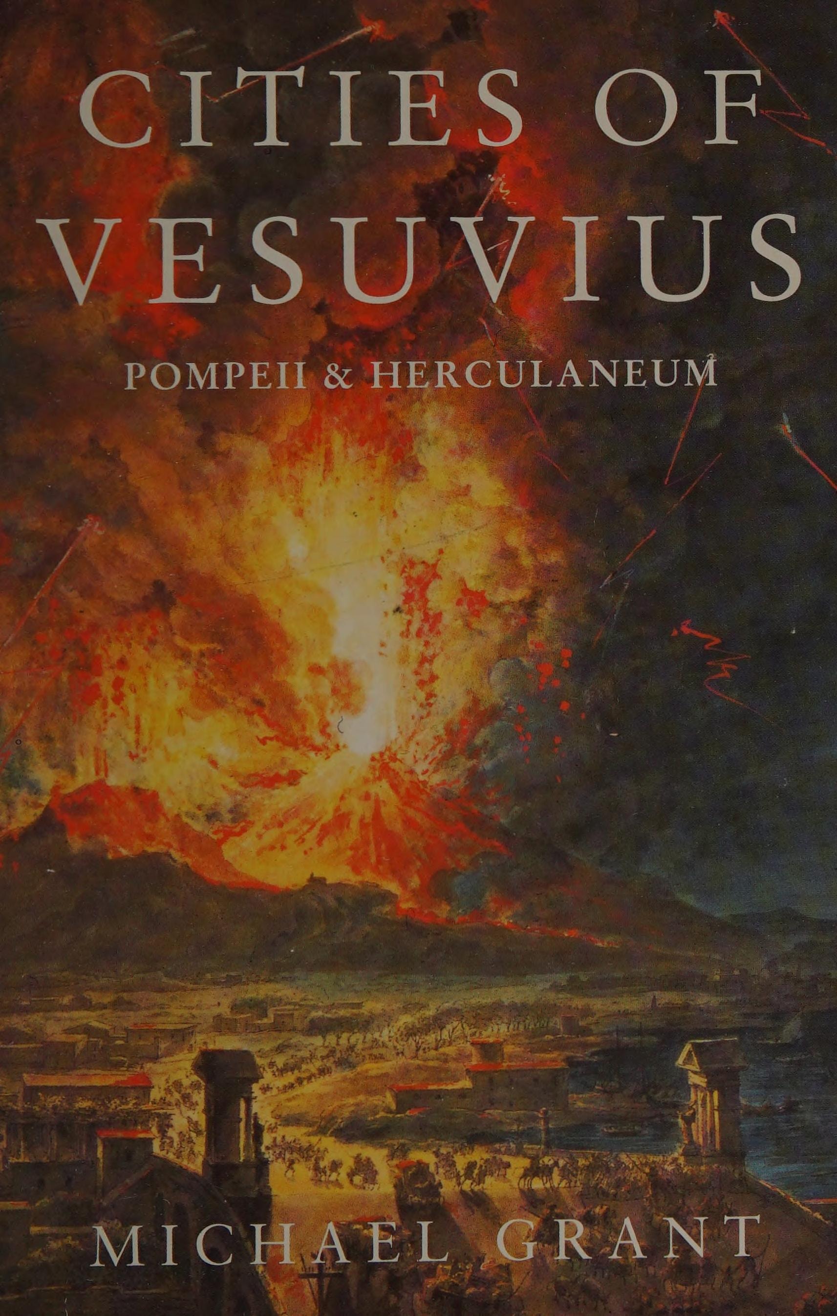 Cities of Vesuvius Pompeii and Herculaneum