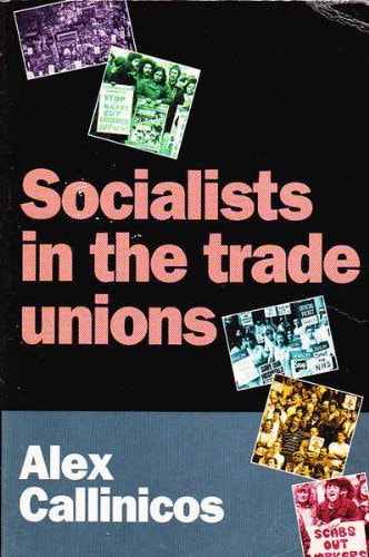 Socialists in the Trade Unions