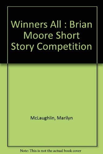 Winners All Brian Moore Short Story Competition 1996