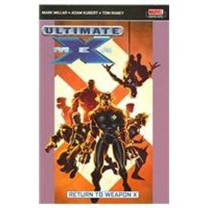 Ultimate X-Men Return to Weapon-X