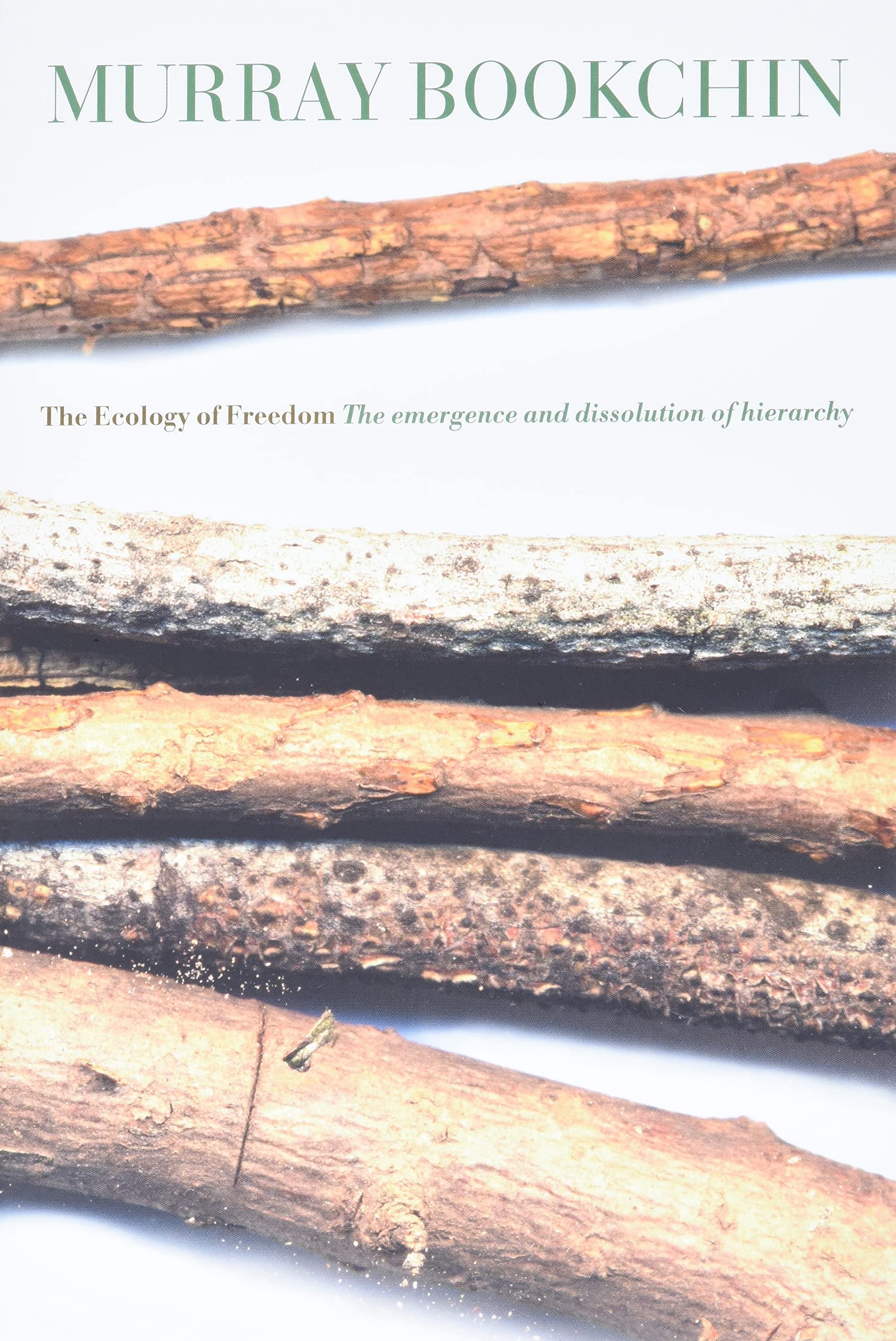 The Ecology of Freedom The Emergence and Dissolution of Hierarchy