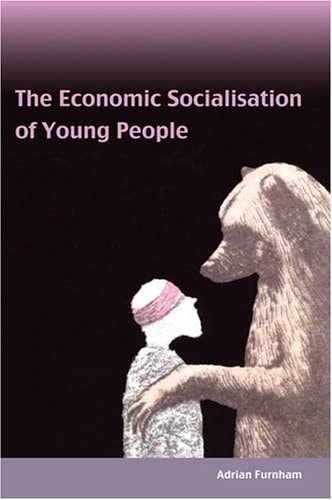 Economic Socialisation of Young People A Psychological Perspective