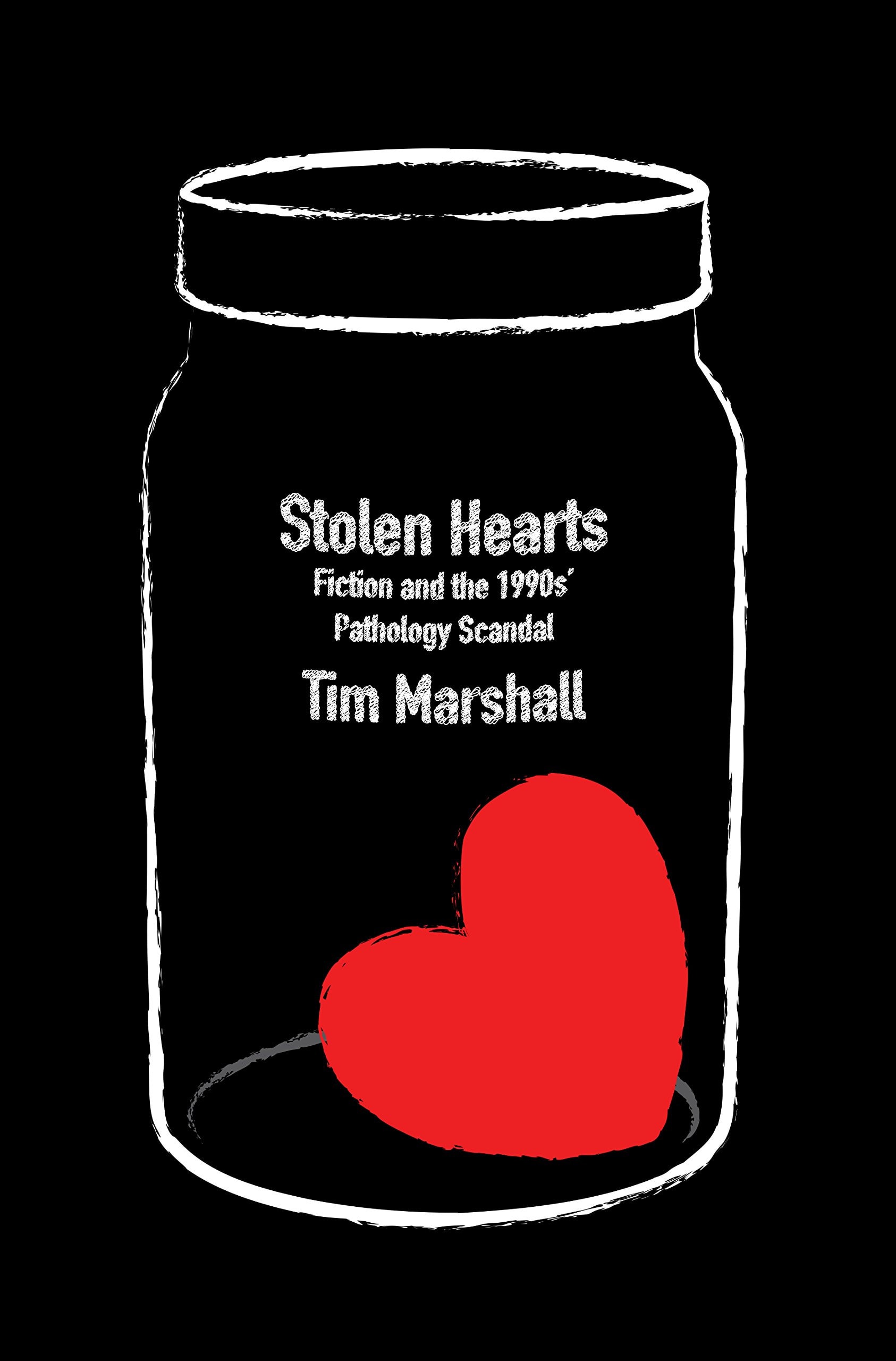 Stolen Hearts Fiction and the 1990s' Pathology Scandal