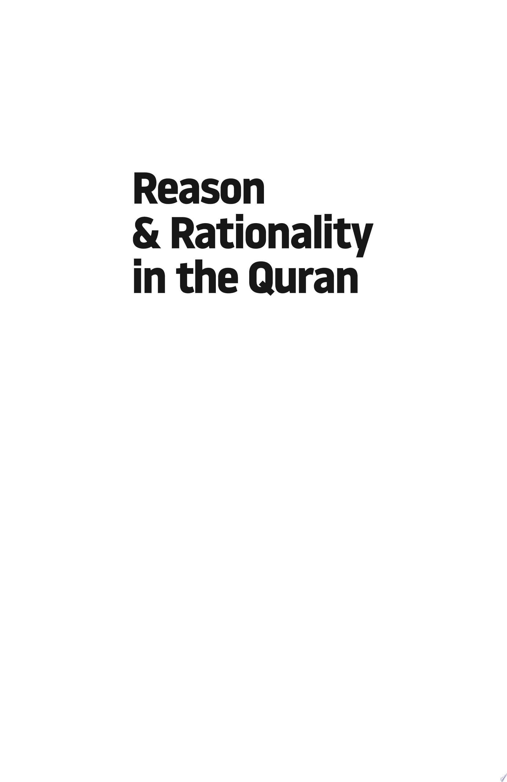 Reason & Rationality in the Quran
