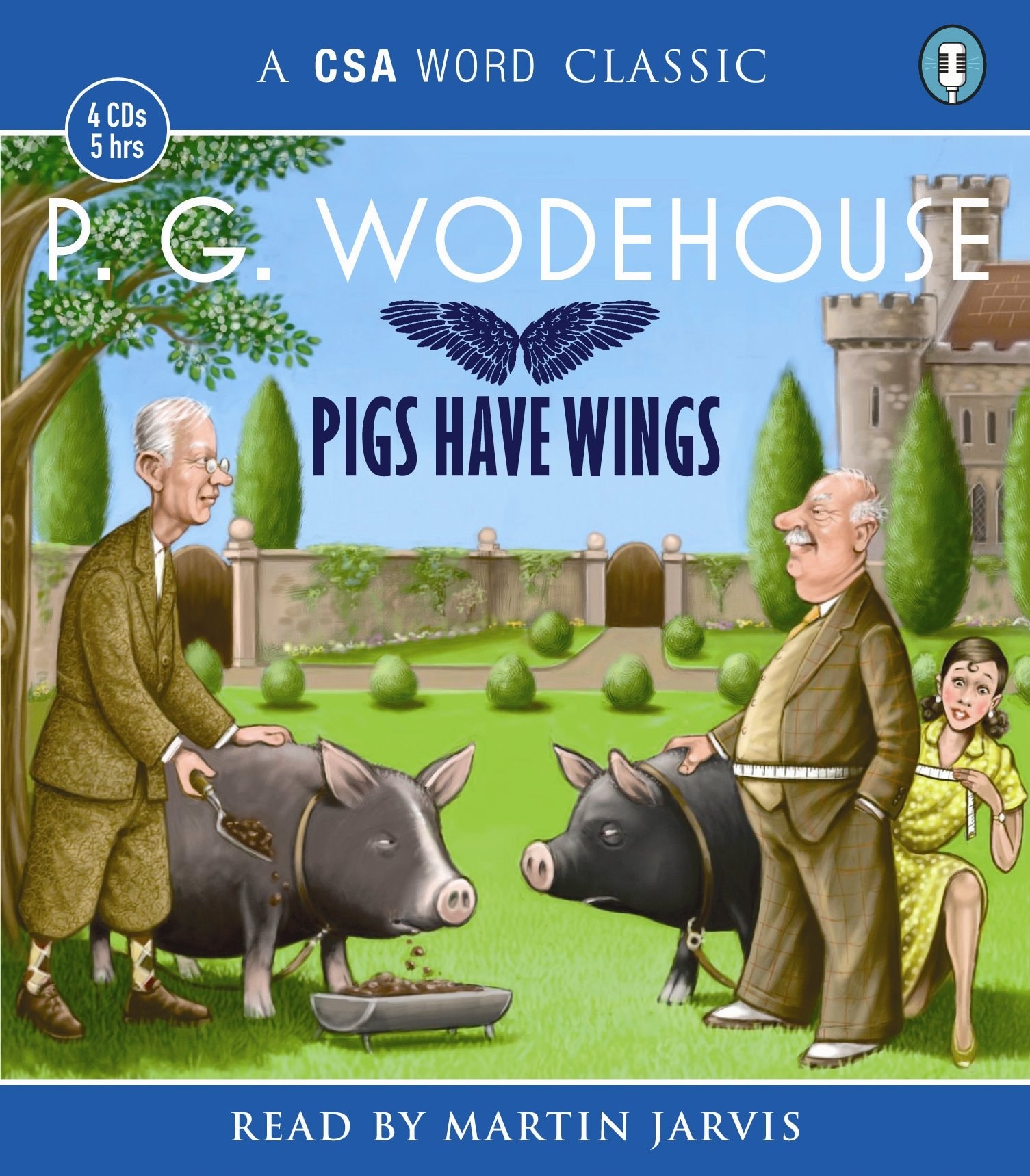 Pigs Have Wings (Blandings Castle)