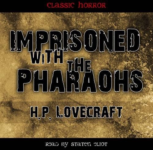 Imprisoned with the Pharaohs