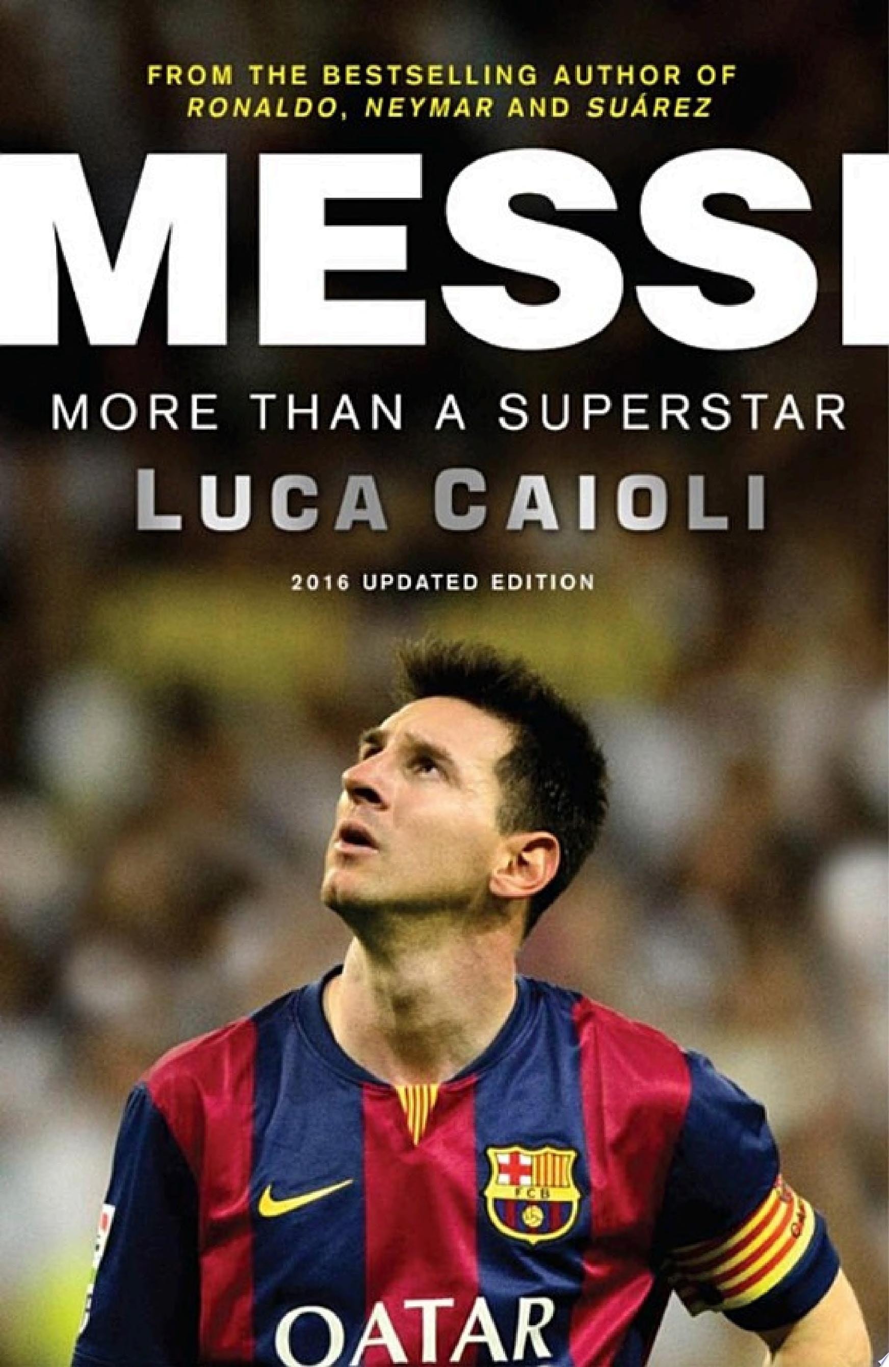 Messi - 2016 Updated Edition More Than a Superstar