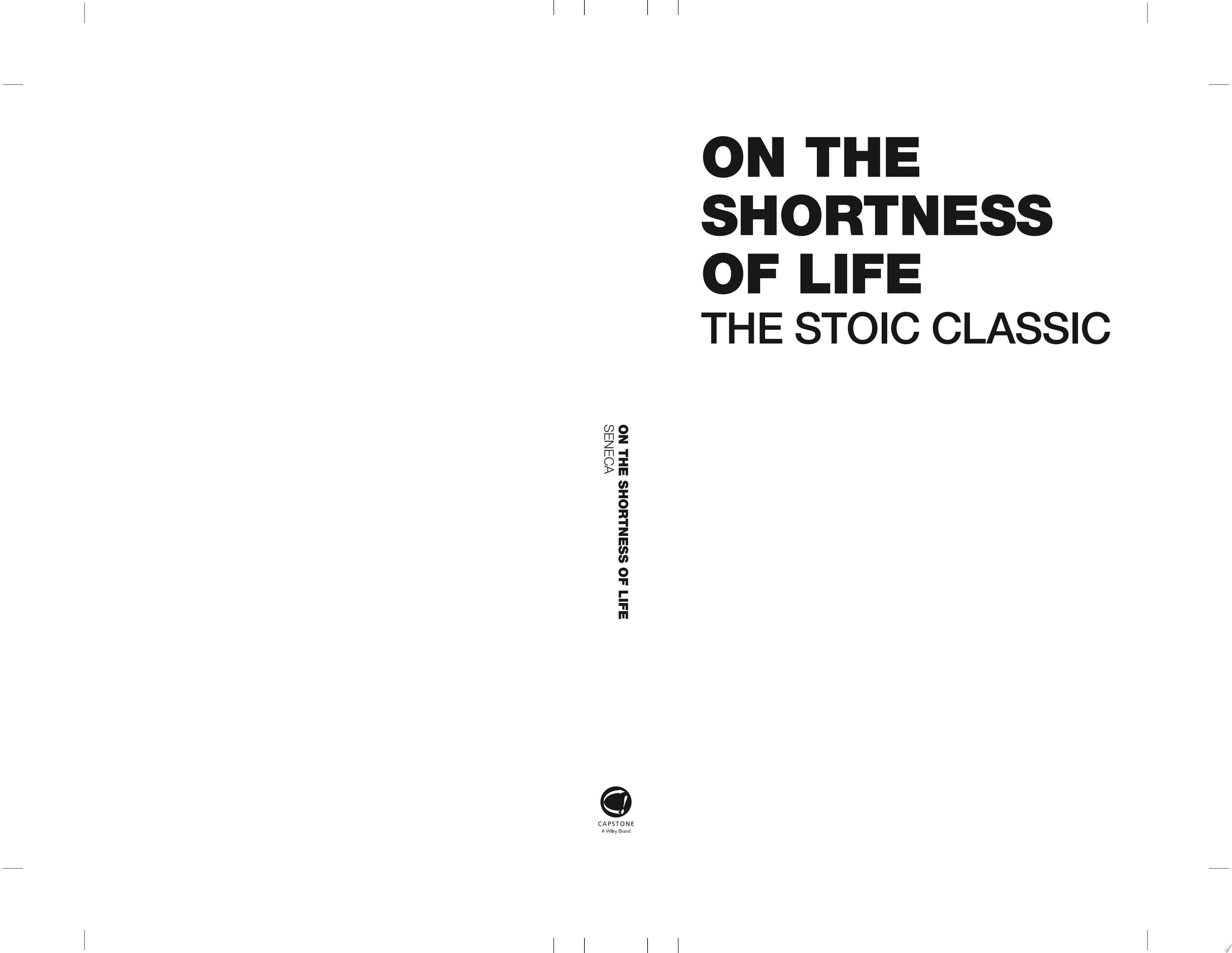 On the Shortness of Life: The Stoic Classic