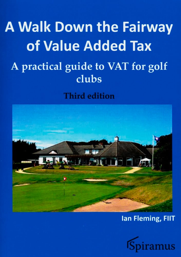 A Walk Down the Fairway of Value Added Tax