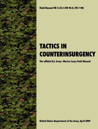 Tactics in Counterinsurgency The Official U.S. Army/Marine Corps Field Manual
