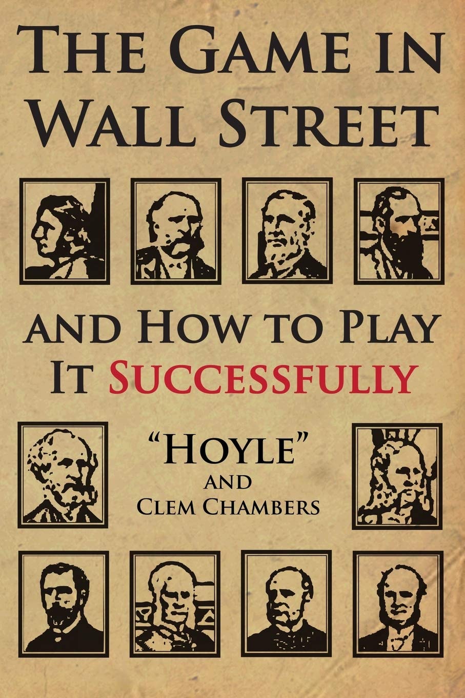 The Game in Wall Street And How to Play It Successfully