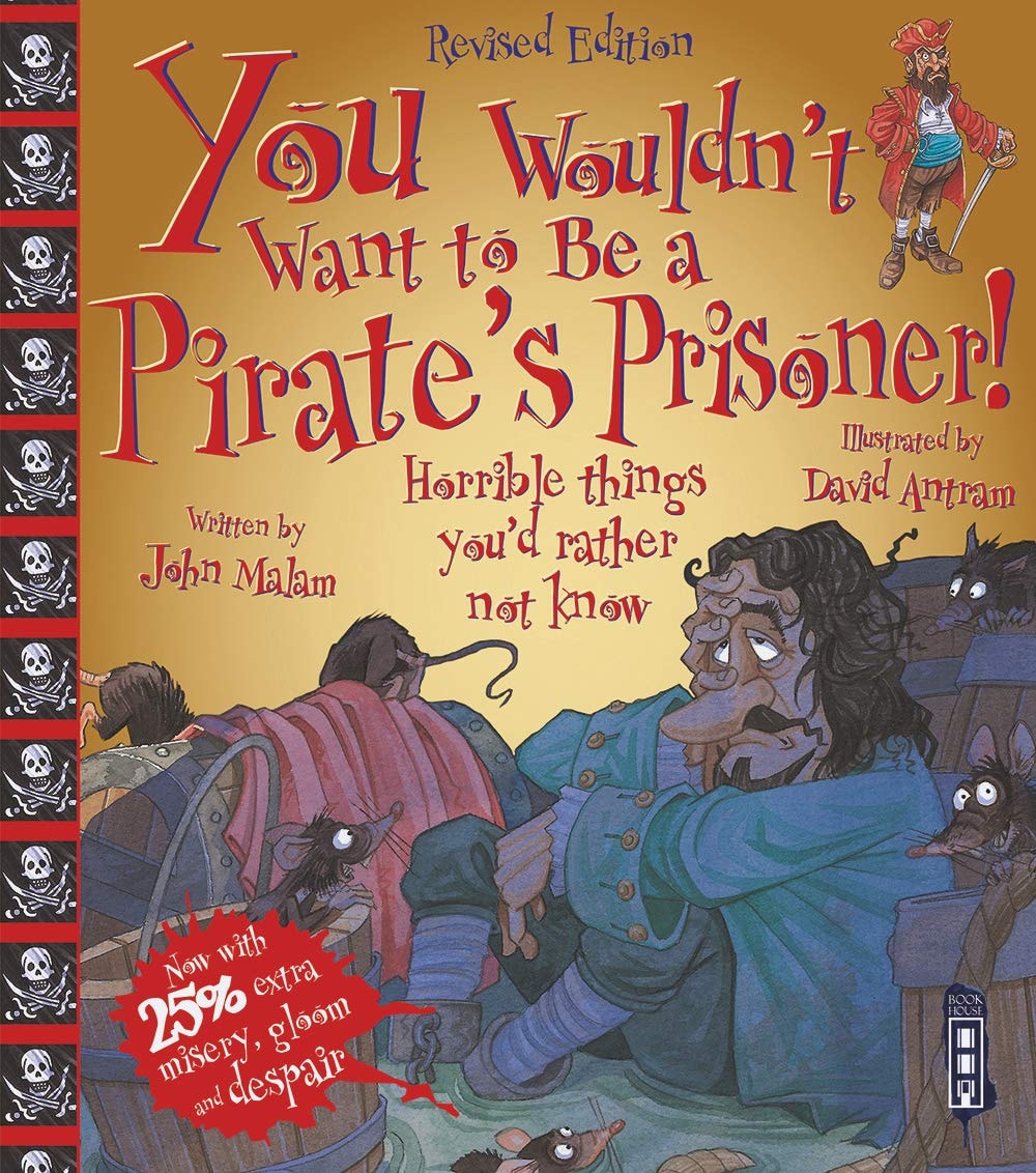 You Wouldn't Want to Be a Pirate's Prisoner!