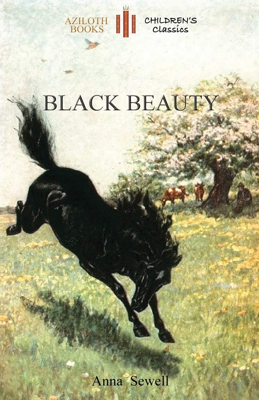 Black Beauty Abridged for Children and with 21 Original Illustrations by the Author (Aziloth Books)