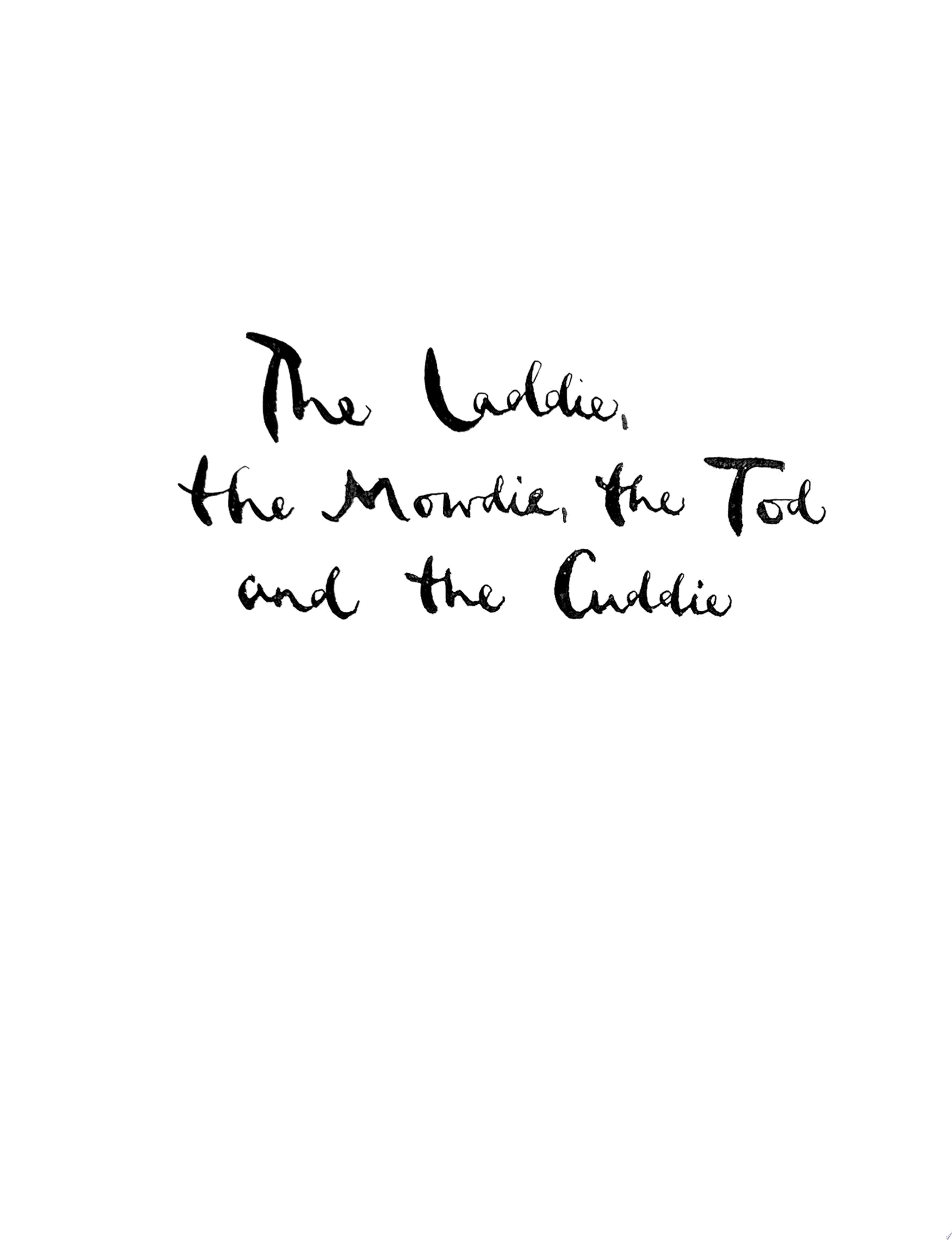 The Laddie, the Mowdie, the Tod and the Cuddie