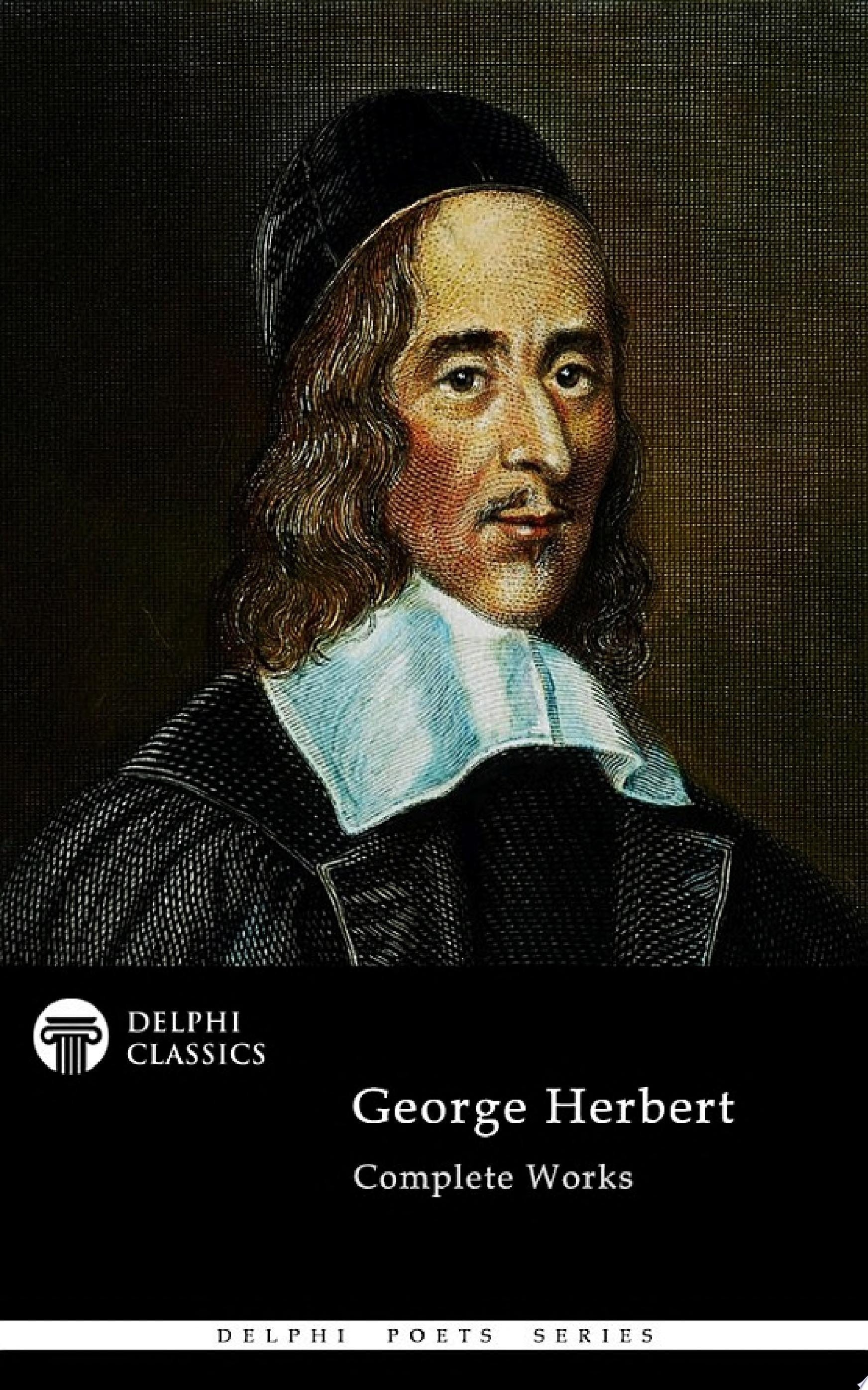 Delphi Complete Works of George Herbert (Illustrated)