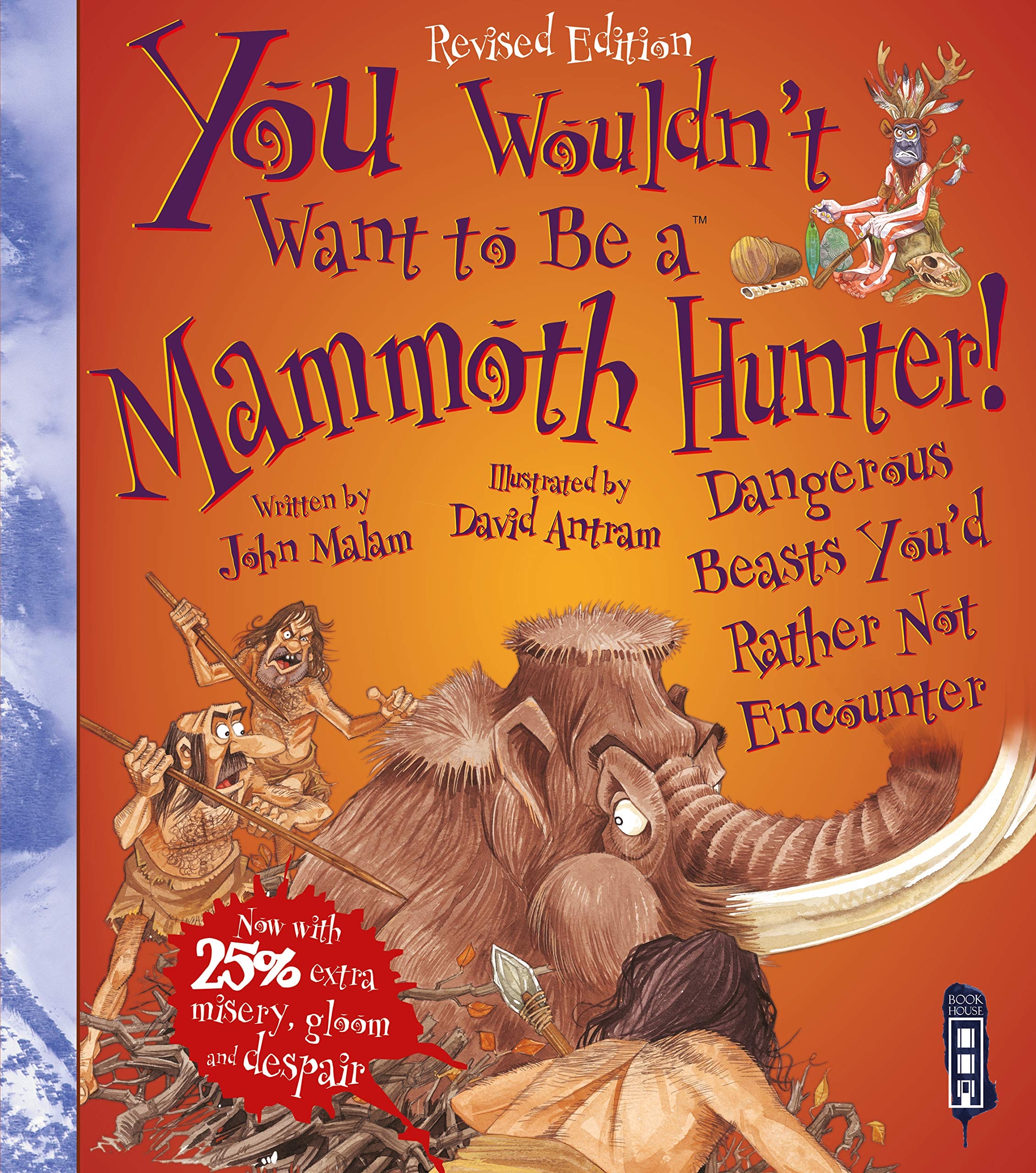 You Wouldn't Want to Be a Mammoth Hunter!
