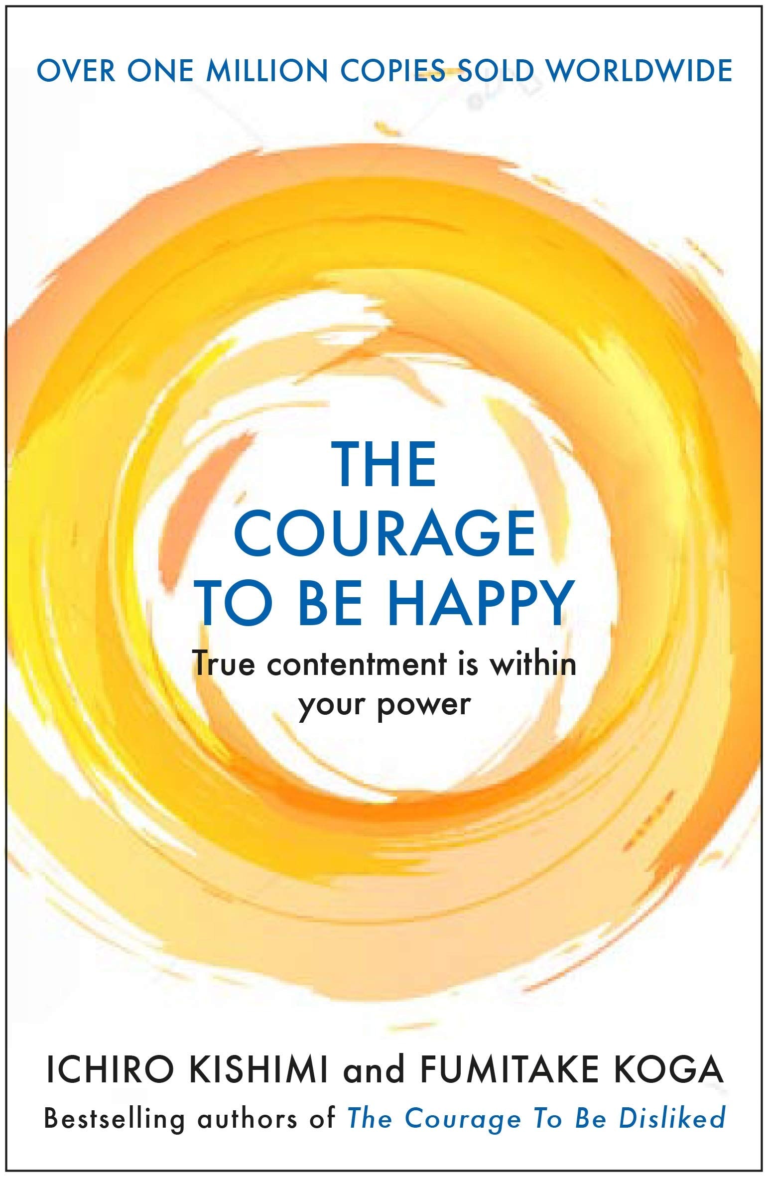 The Courage to Be Happy
